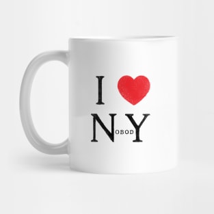 Love no body Mug